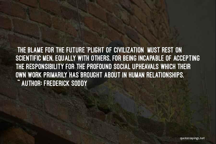 Future Relationships Quotes By Frederick Soddy