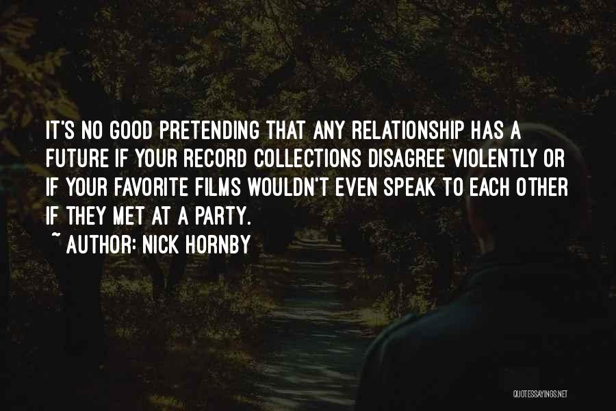 Future Relationships Quotes By Nick Hornby