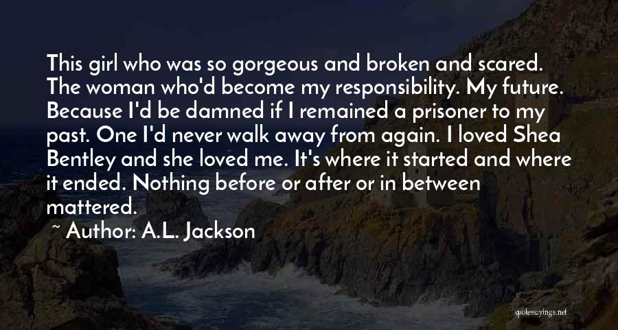 Future Scared Quotes By A.L. Jackson
