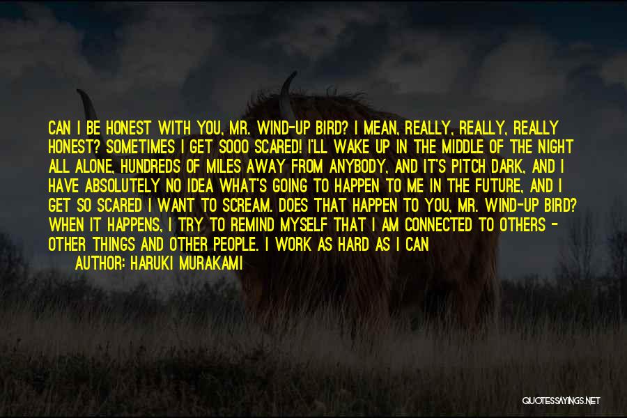 Future Scared Quotes By Haruki Murakami