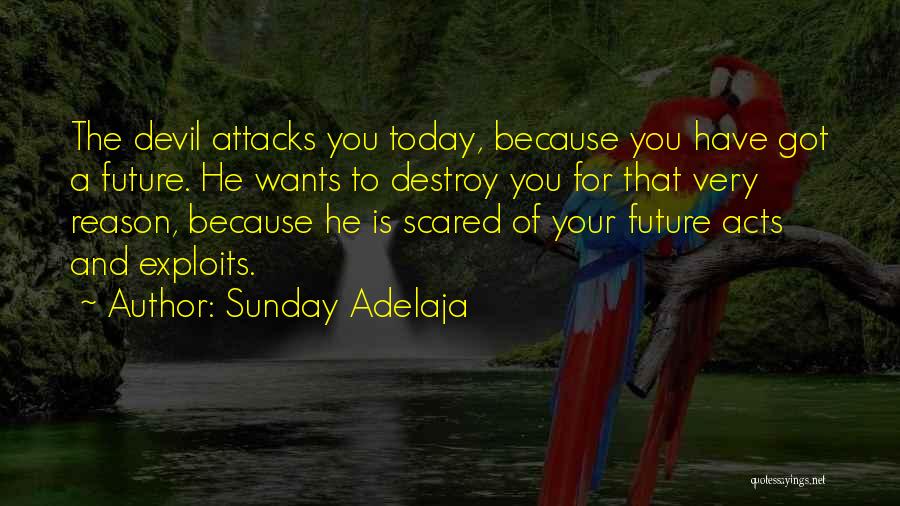 Future Scared Quotes By Sunday Adelaja