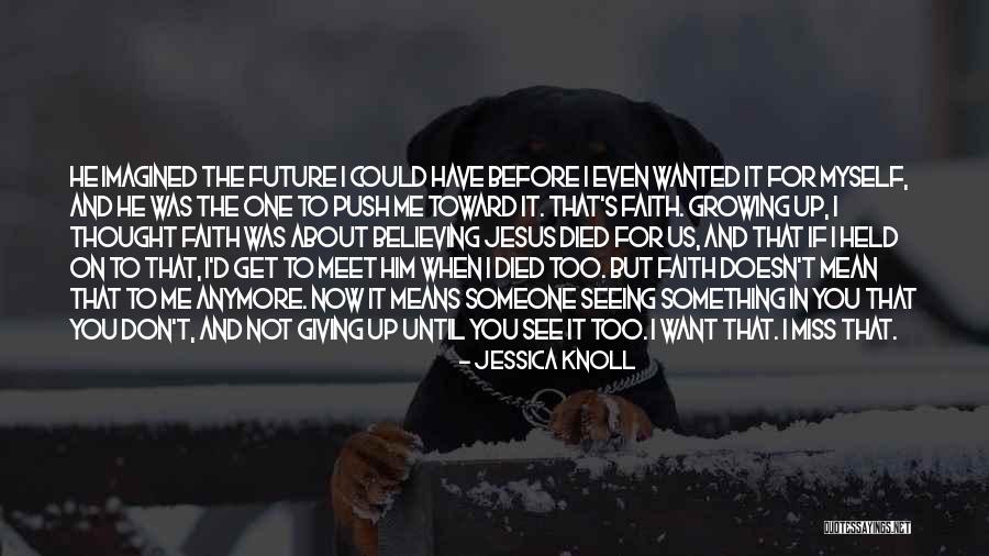 Future Seeing Quotes By Jessica Knoll Future Seeing Quotes By Jessica Knoll