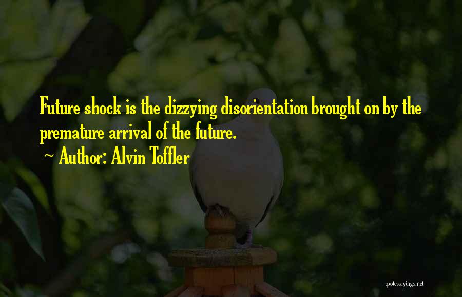 Future Shock Quotes By Alvin Toffler