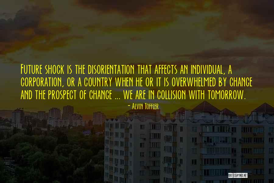 Future Shock Quotes By Alvin Toffler