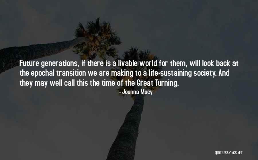 Future Society Quotes By Joanna Macy Future Society Quotes By Joanna Macy