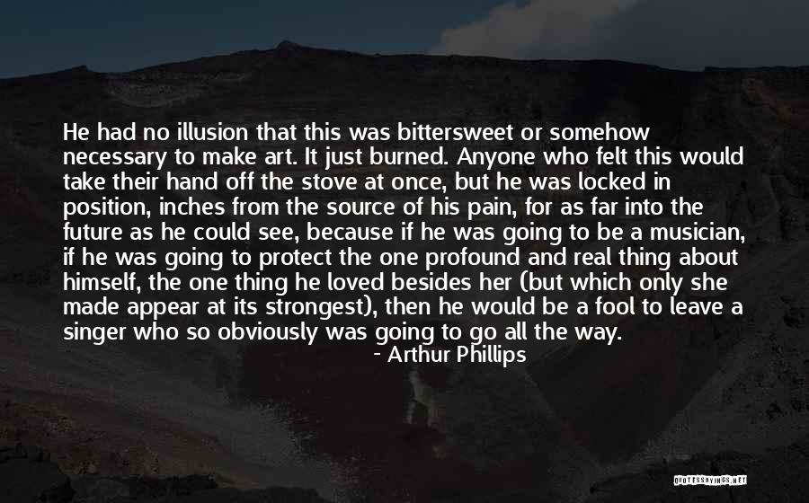Future Source Quotes By Arthur Phillips Future Source Quotes By Arthur Phillips