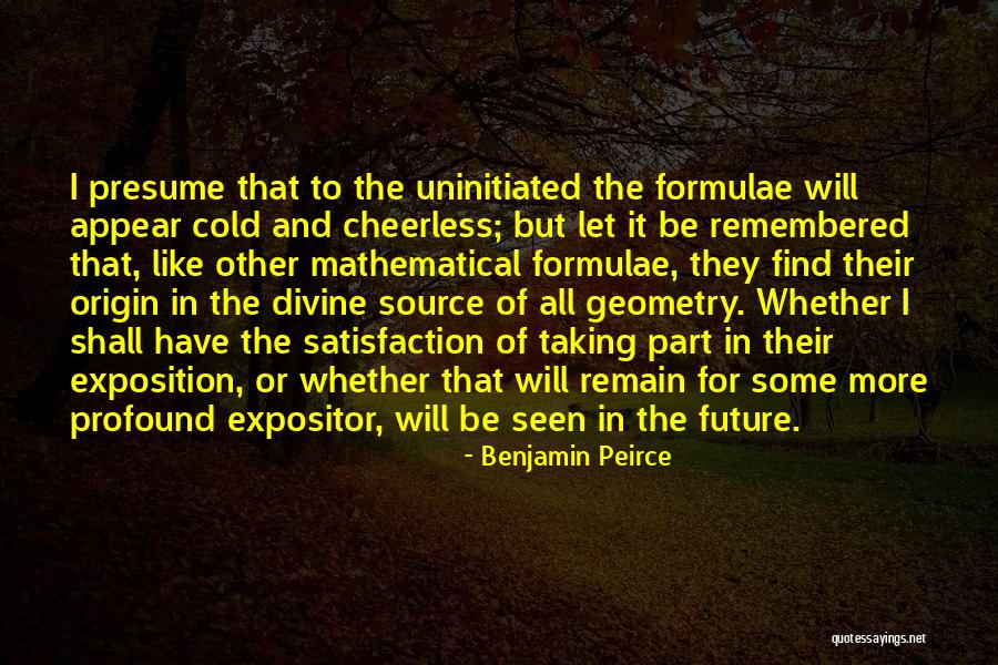 Future Source Quotes By Benjamin Peirce Future Source Quotes By Benjamin Peirce