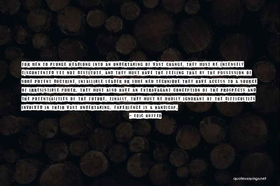 Future Source Quotes By Eric Hoffer Future Source Quotes By Eric Hoffer