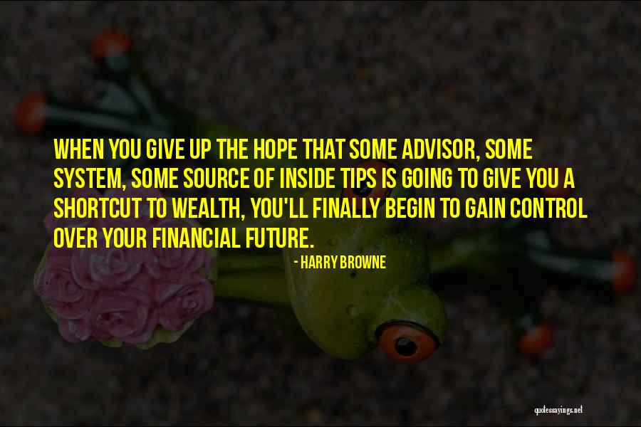 Future Source Quotes By Harry Browne