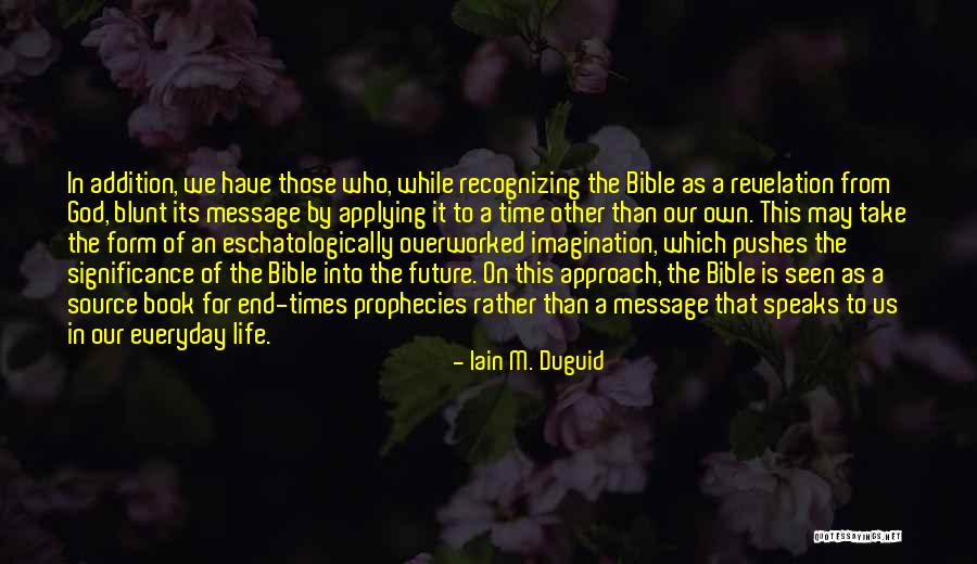 Future Source Quotes By Iain M. Duguid Future Source Quotes By Iain M. Duguid