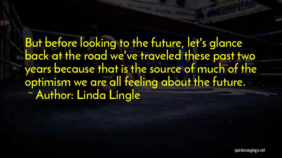 Future Source Quotes By Linda Lingle