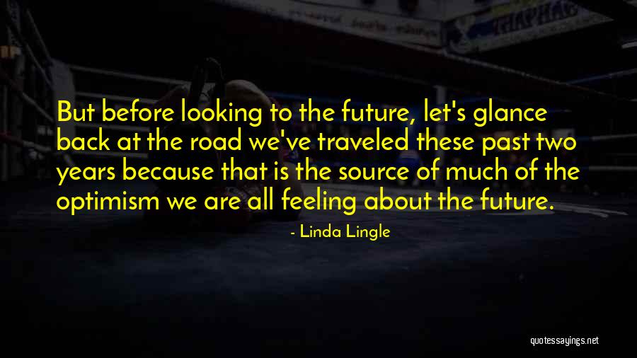 Future Source Quotes By Linda Lingle