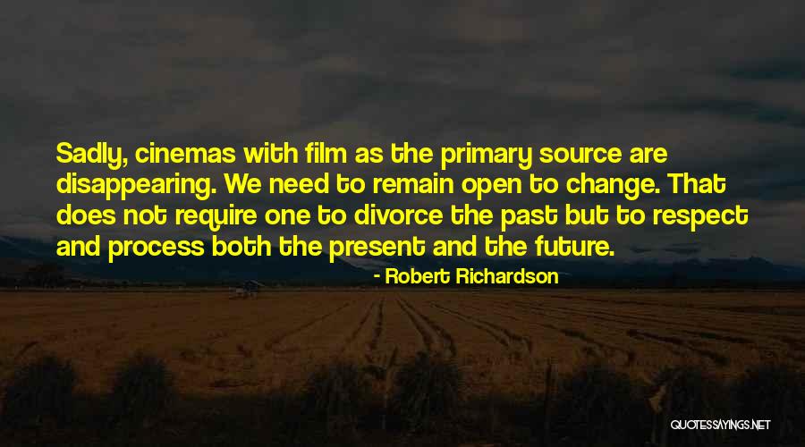 Future Source Quotes By Robert Richardson