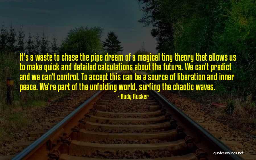 Future Source Quotes By Rudy Rucker Future Source Quotes By Rudy Rucker