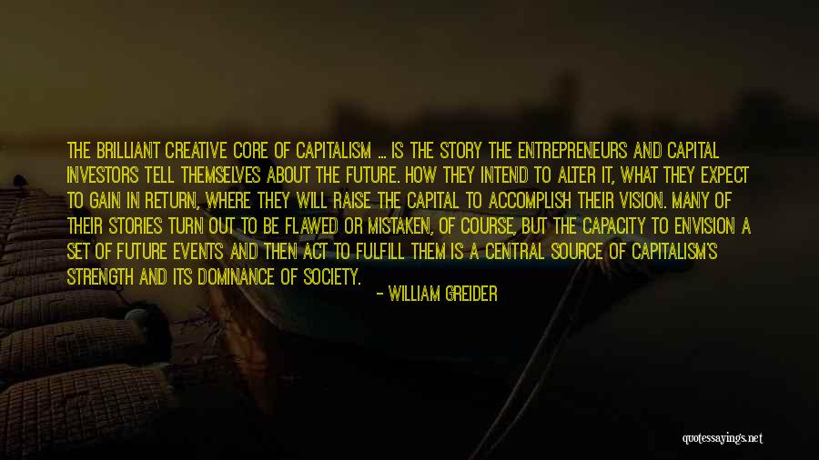 Future Source Quotes By William Greider