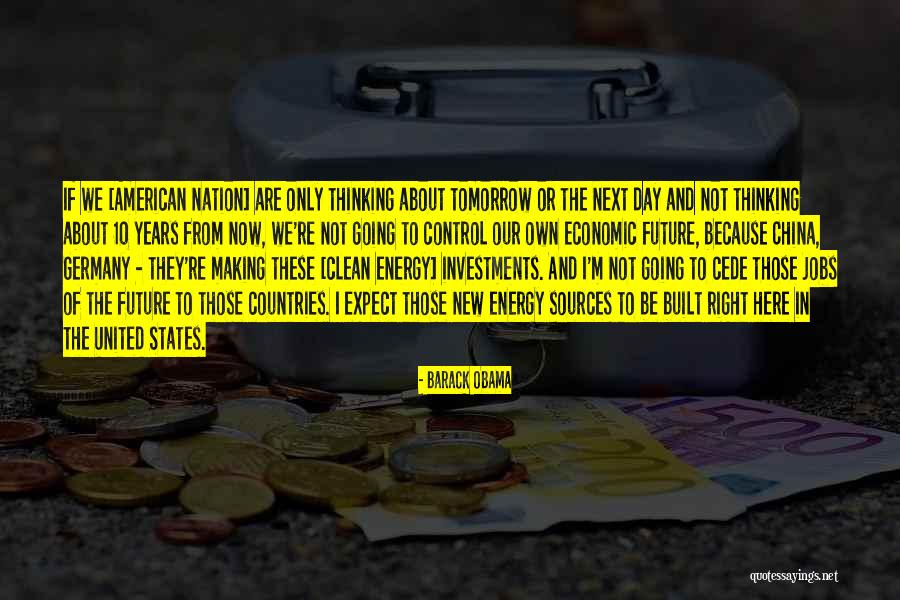 Future Sources Quotes By Barack Obama Future Sources Quotes By Barack Obama
