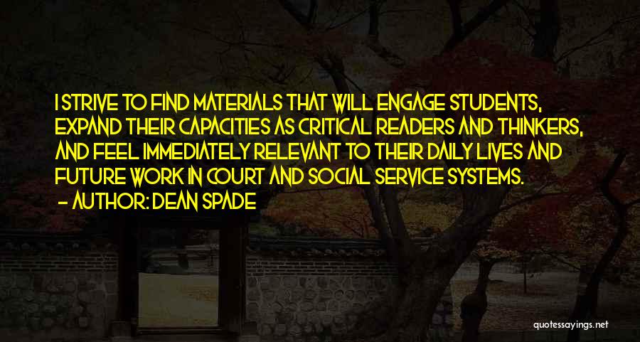 Future Students Quotes By Dean Spade