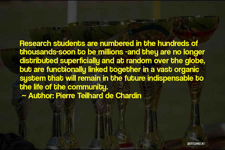 Future Students Quotes By Pierre Teilhard De Chardin