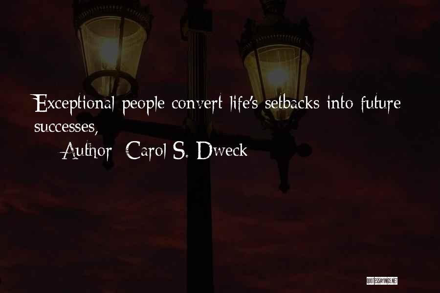 Future Success Quotes By Carol S. Dweck