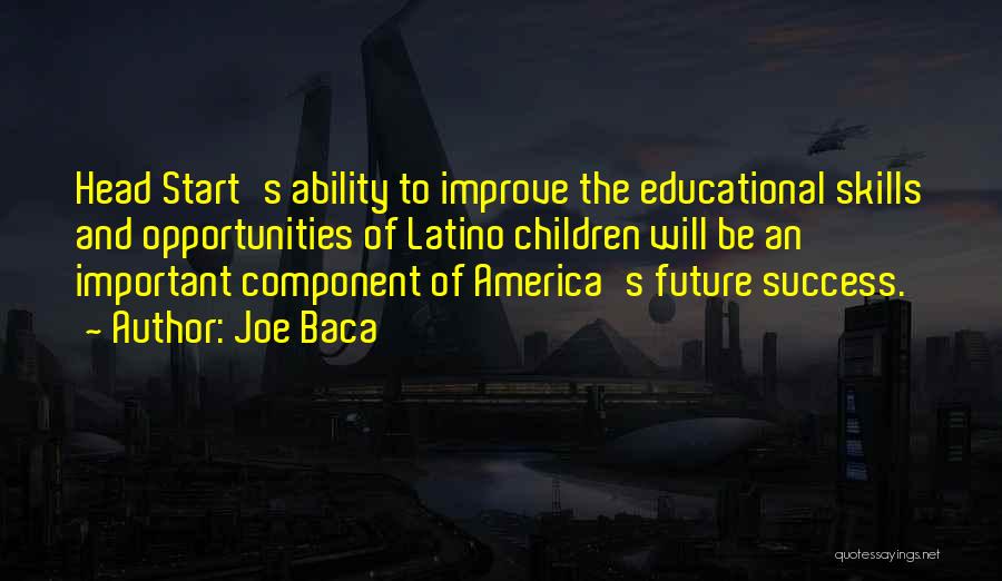 Future Success Quotes By Joe Baca