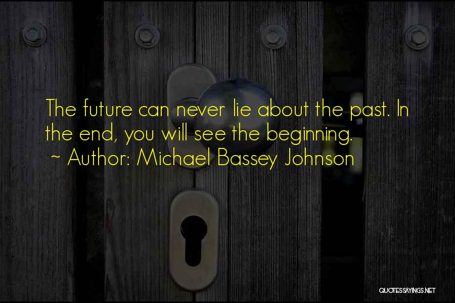 Future Success Quotes By Michael Bassey Johnson