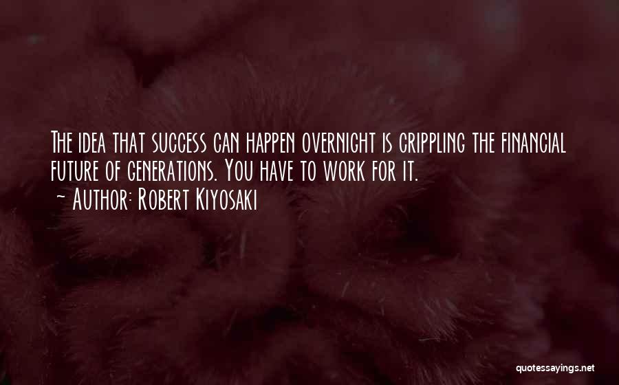 Future Success Quotes By Robert Kiyosaki