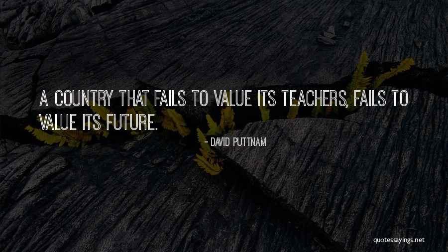 Future Teacher Quotes By David Puttnam Future Teacher Quotes By David Puttnam