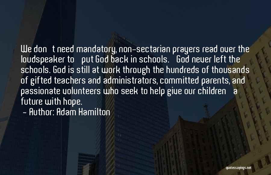 Future Teachers Quotes By Adam Hamilton