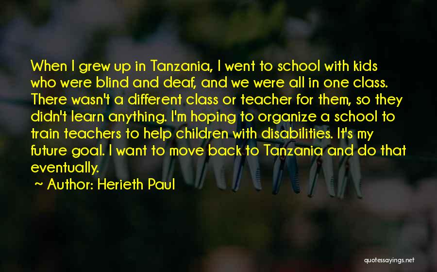 Future Teachers Quotes By Herieth Paul