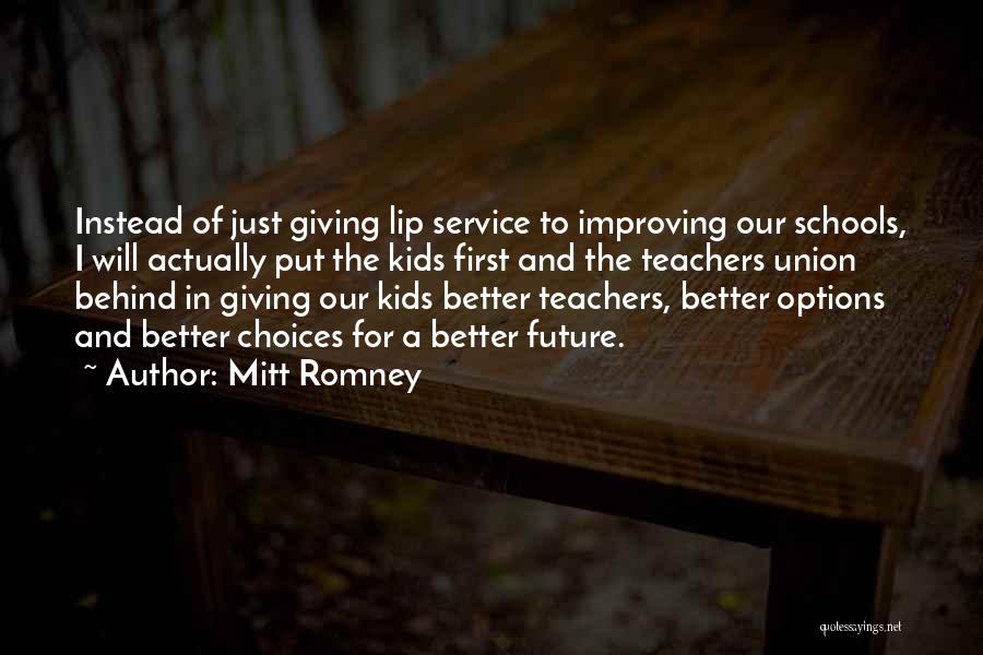 Future Teachers Quotes By Mitt Romney