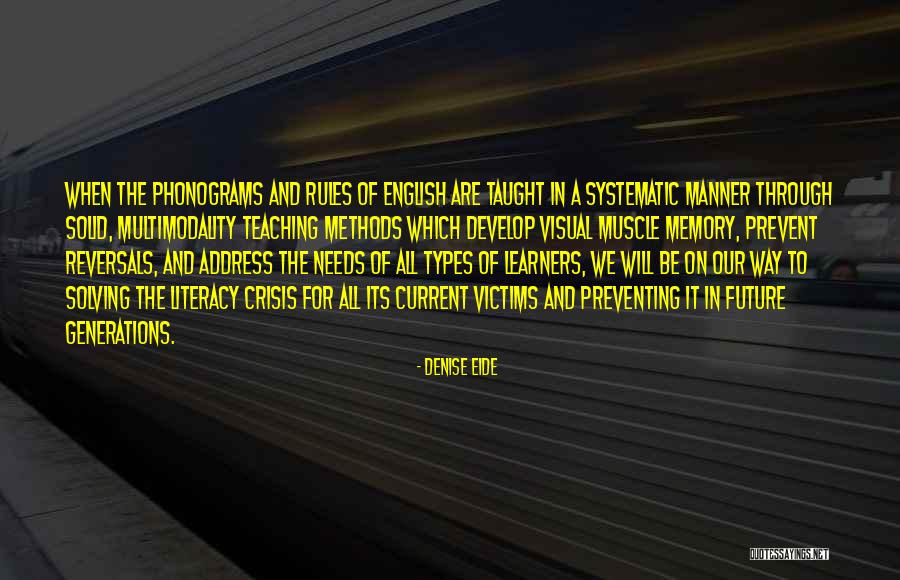 Future Teaching Quotes By Denise Eide Future Teaching Quotes By Denise Eide
