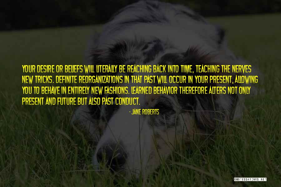 Future Teaching Quotes By Jane Roberts Future Teaching Quotes By Jane Roberts