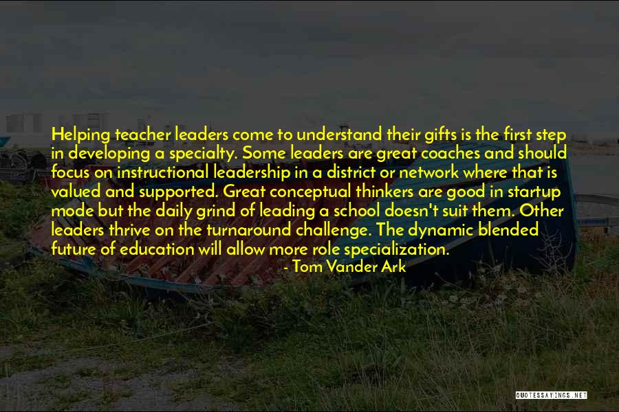 Future Teaching Quotes By Tom Vander Ark Future Teaching Quotes By Tom Vander Ark