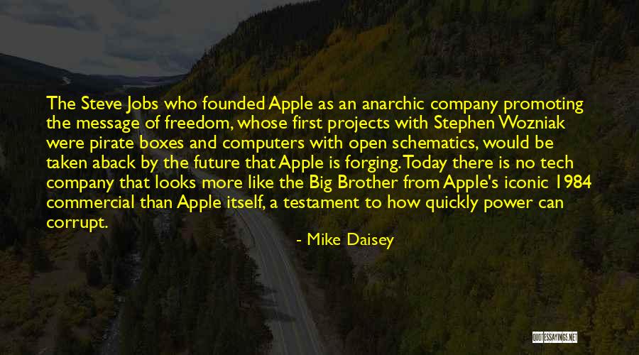 Future Tech Quotes By Mike Daisey Future Tech Quotes By Mike Daisey