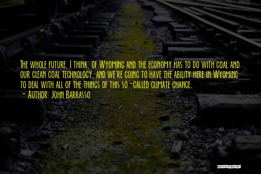 Future Technology Quotes By John Barrasso