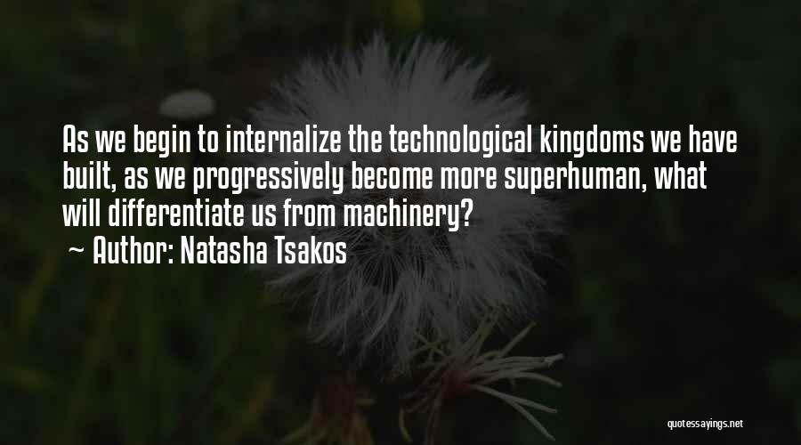 Future Technology Quotes By Natasha Tsakos