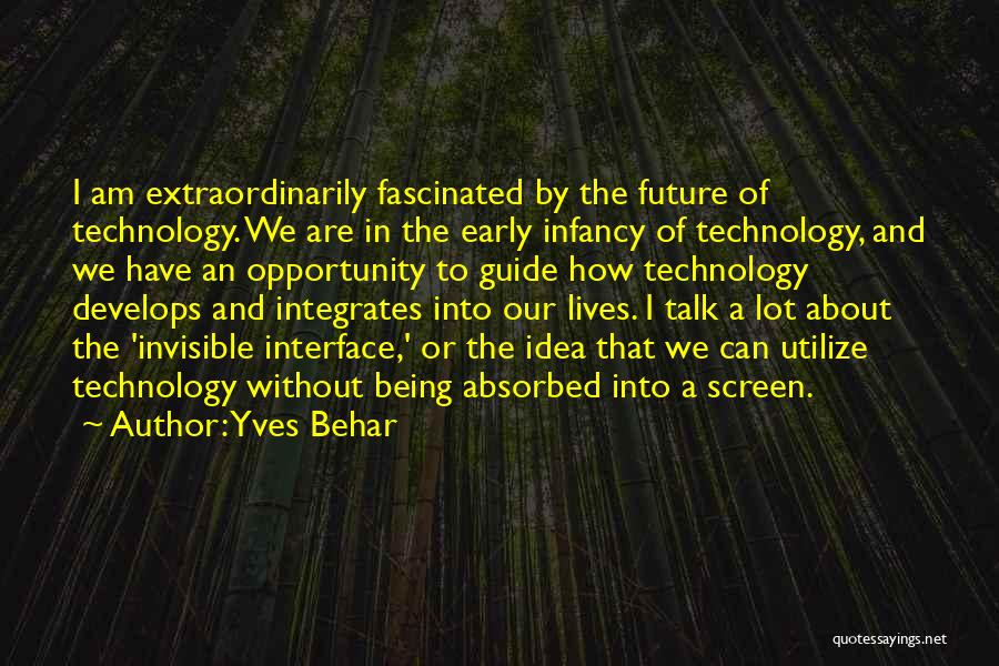 Future Technology Quotes By Yves Behar