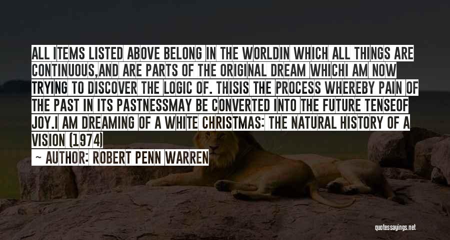 Future Tense Quotes By Robert Penn Warren