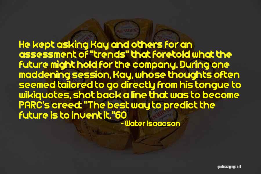 Future Trends Quotes By Walter Isaacson Future Trends Quotes By Walter Isaacson
