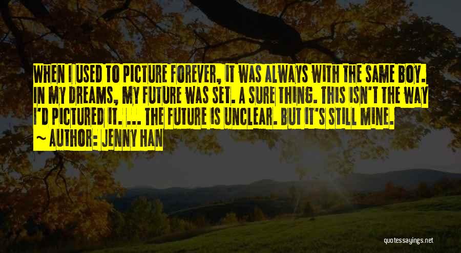 Future Unclear Quotes By Jenny Han