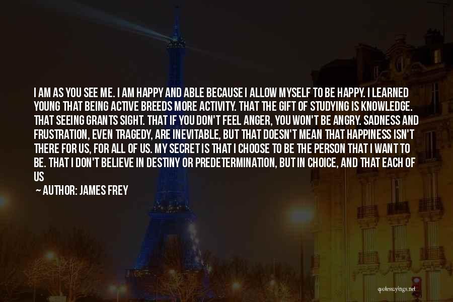 Future Unwritten Quotes By James Frey