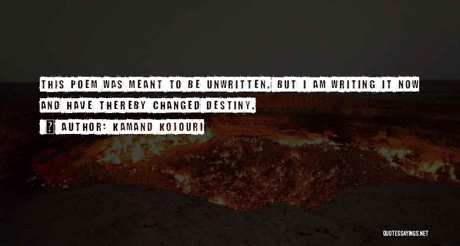 Future Unwritten Quotes By Kamand Kojouri