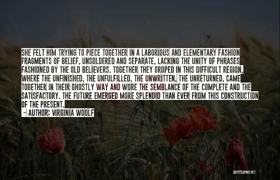 Future Unwritten Quotes By Virginia Woolf