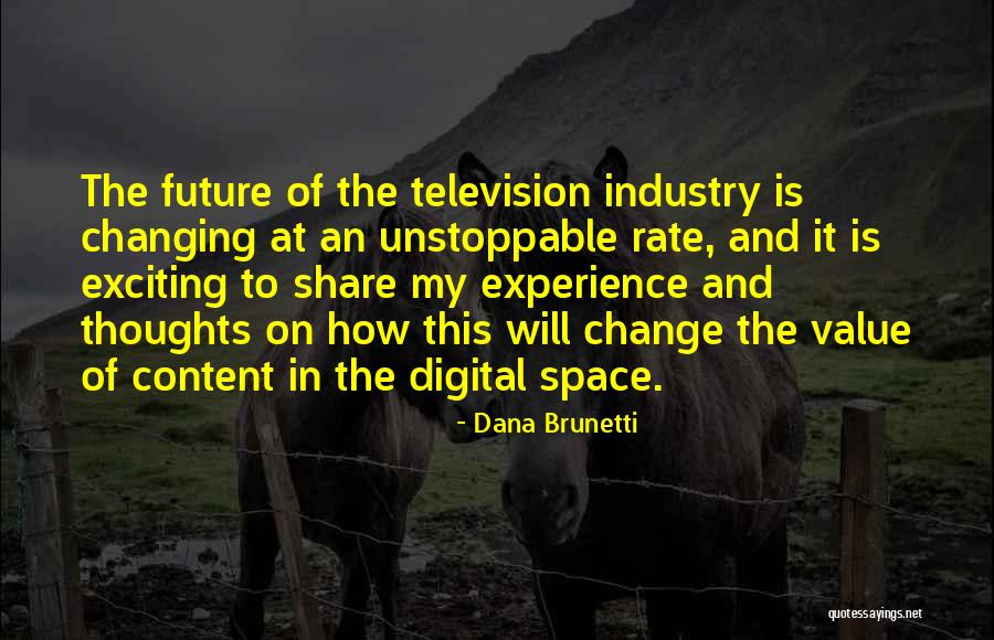Future Value Quotes By Dana Brunetti Future Value Quotes By Dana Brunetti