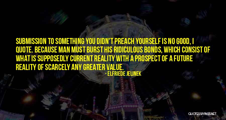 Future Value Quotes By Elfriede Jelinek Future Value Quotes By Elfriede Jelinek
