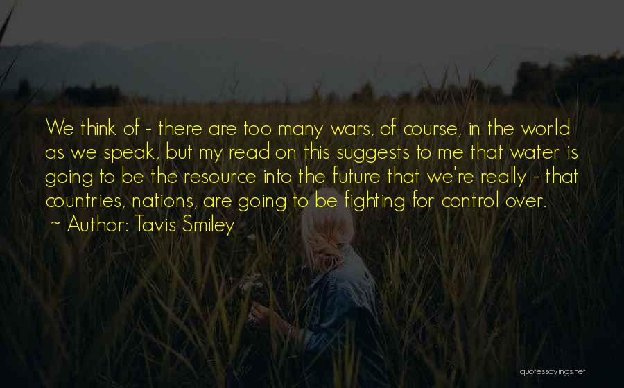 Future Wars Quotes By Tavis Smiley