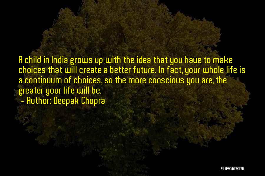 Future Will Be Better Quotes By Deepak Chopra