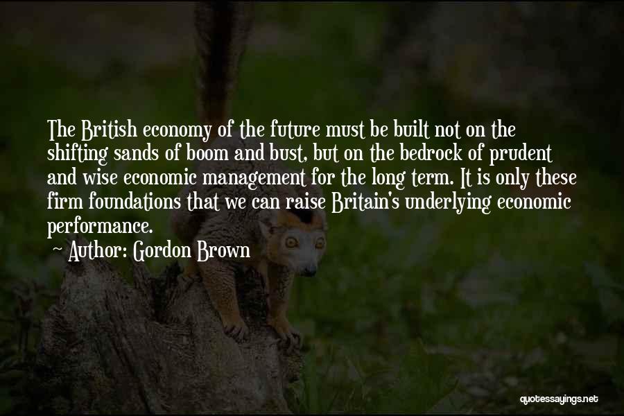 Future Wise Quotes By Gordon Brown