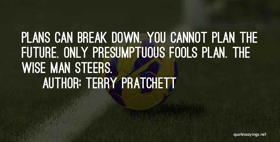 Future Wise Quotes By Terry Pratchett