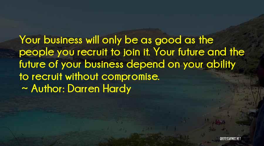 Future Without You Quotes By Darren Hardy